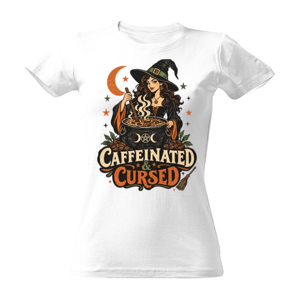 Tričko s potiskem Caffeinated & Cursed – čarodějnice s kávou