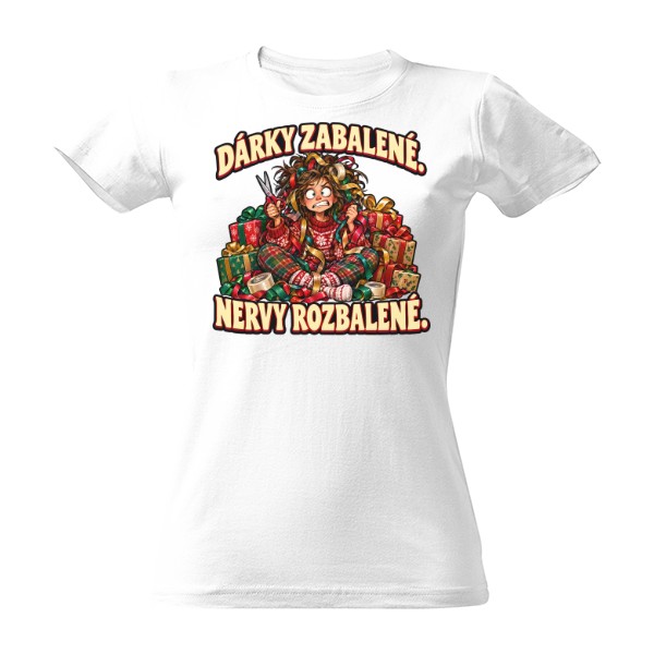 Tričko s potiskem Dárky zabalené. Nervy rozbalené. – balení dárků