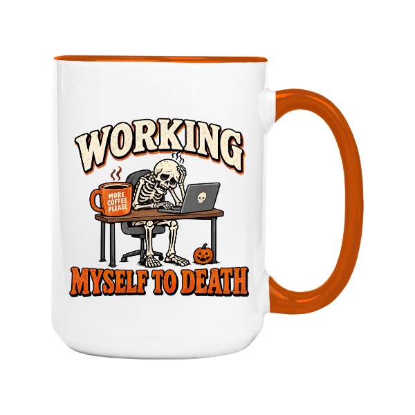 Hrnek velký barevný s potiskem Working Myself To Death – káva do kanceláře
